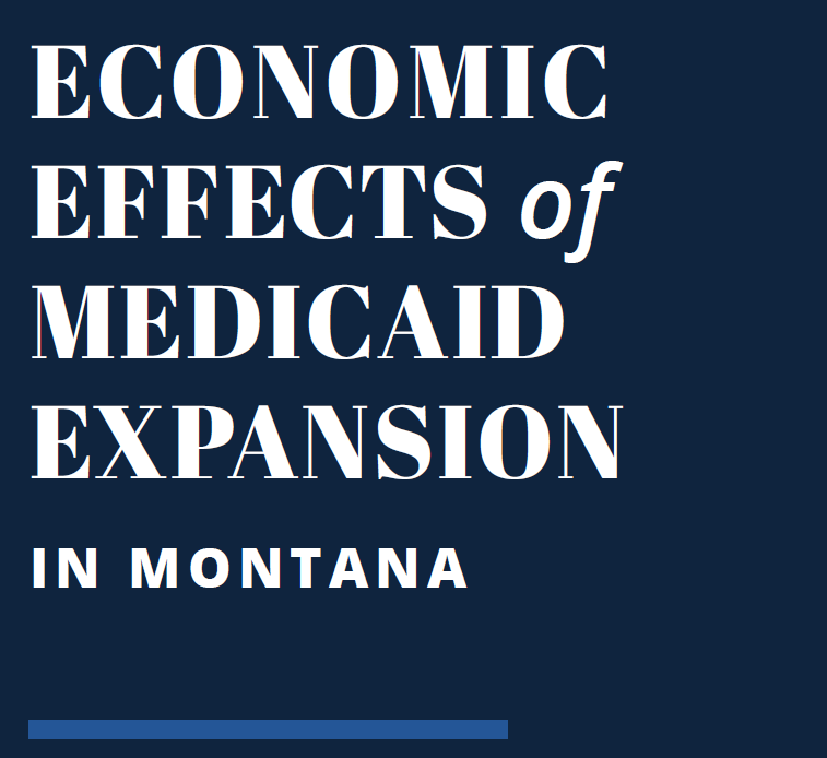 Economic Effects of Medicaid Expansion in Montana