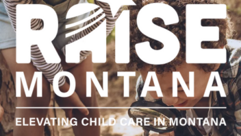 Raise Montana: Elevating Child Care