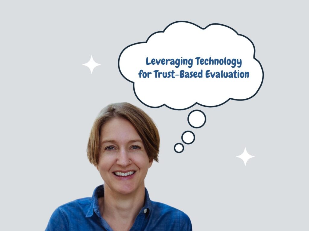 Leveraging Technology for Trust-Based Evaluation