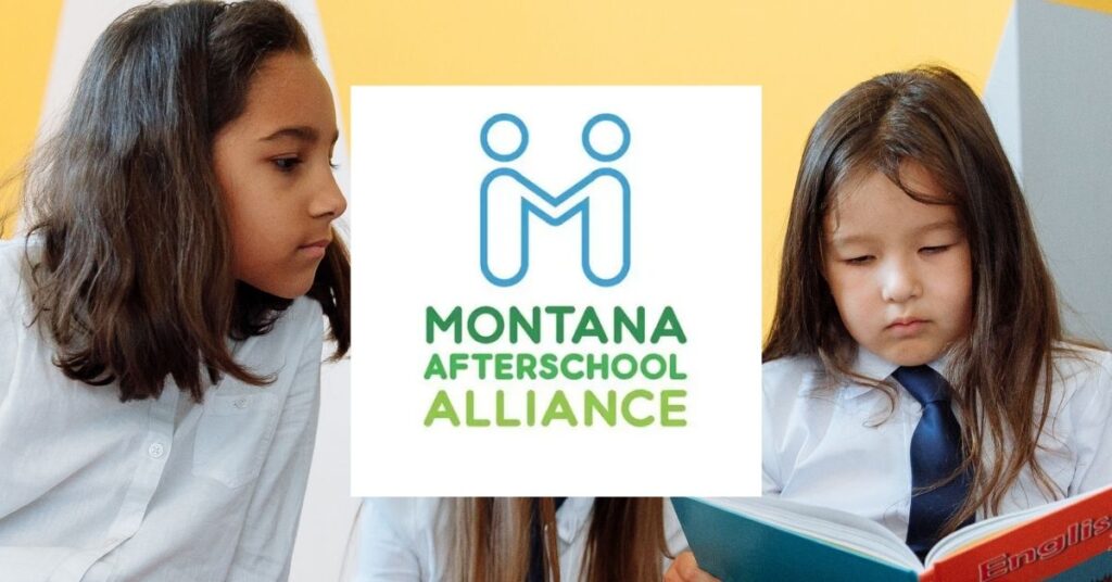 Montana Afterschool Alliance Supports Students, Families and Communities